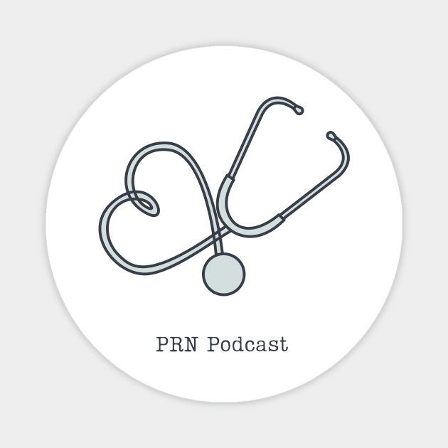 Stethoscope Magnet by PRN Podcast